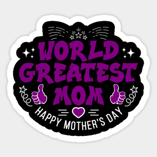 World Greatest Mom-T Shirts | Mother's Day Gift Ideas Sticker